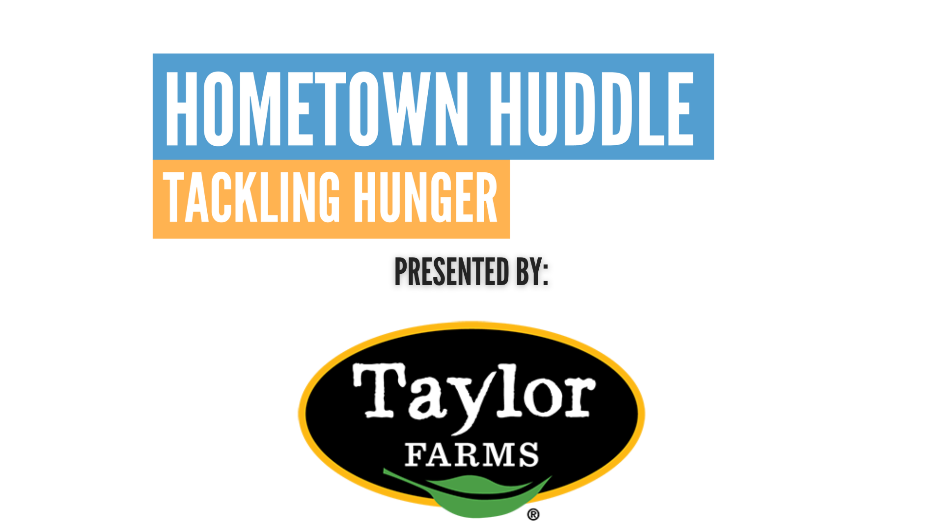 Presented by Taylor Farms